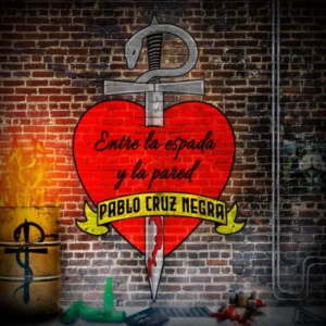Pablo Cruz Negra - Entre la espada y la pared